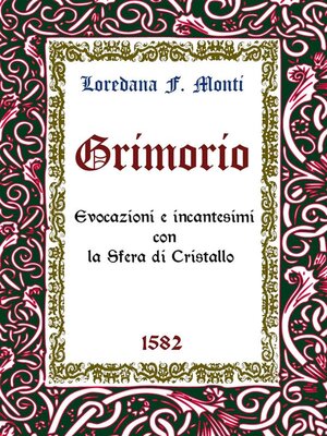 cover image of Grimorio. Evocazioni e incantesimi con la Sfera di Cristallo